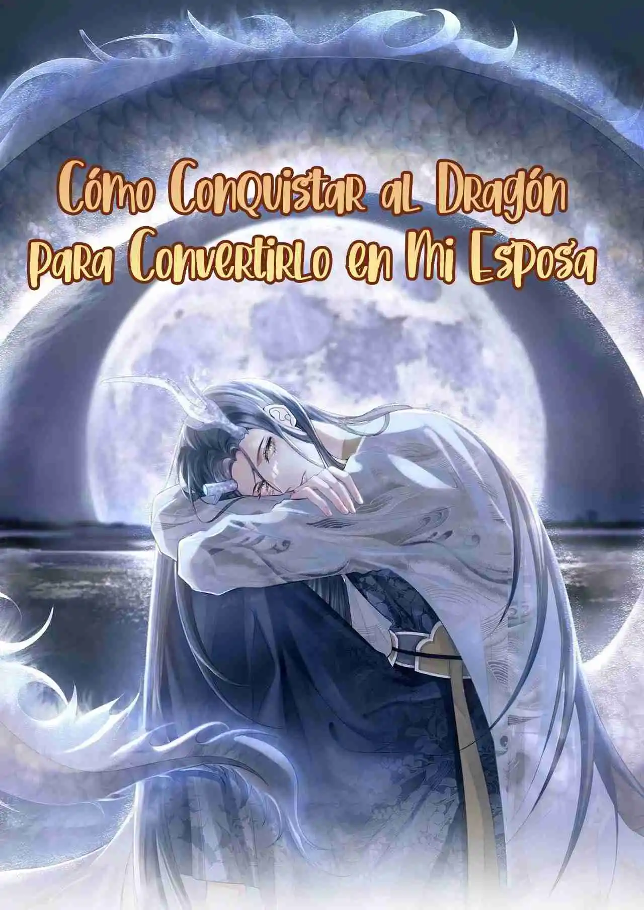 Cómo Conquistar Al Dragón Para Convertirlo En Mi Esposa: Chapter 31 - Page 1