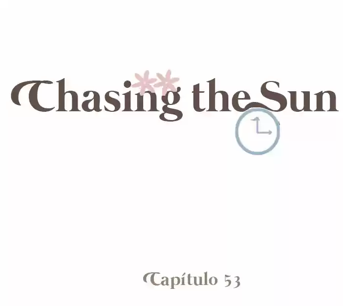 Chasing the Sun: Chapter 53 - Page 1
