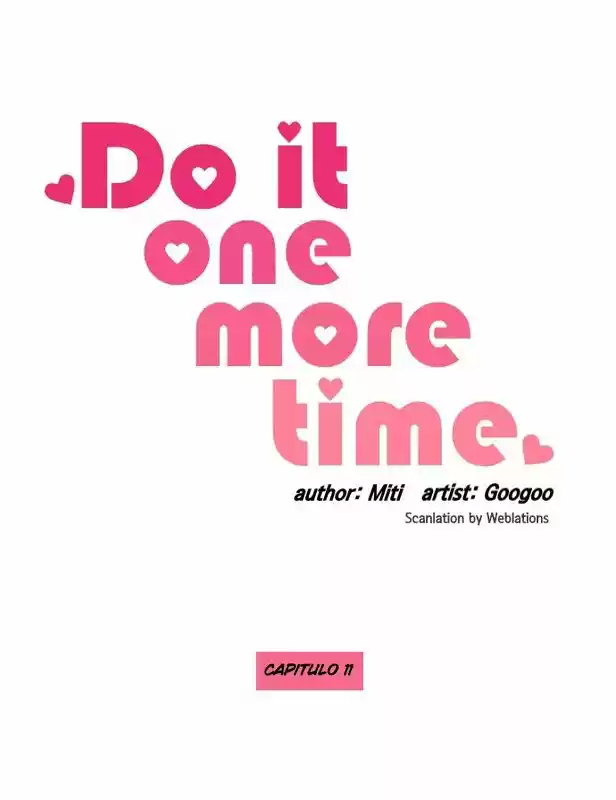 DO IT ONE MORE TIME: Chapter 11 - Page 1