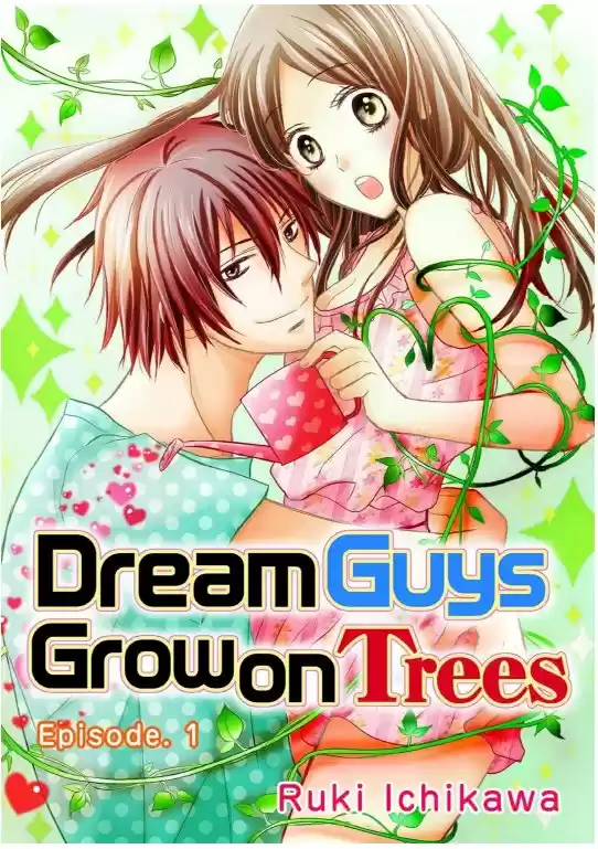 Dream Guys Grow On Trees: Chapter 1 - Page 1