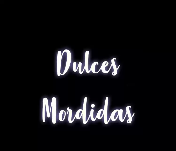 Dulces Mordidas: Chapter 65 - Page 1