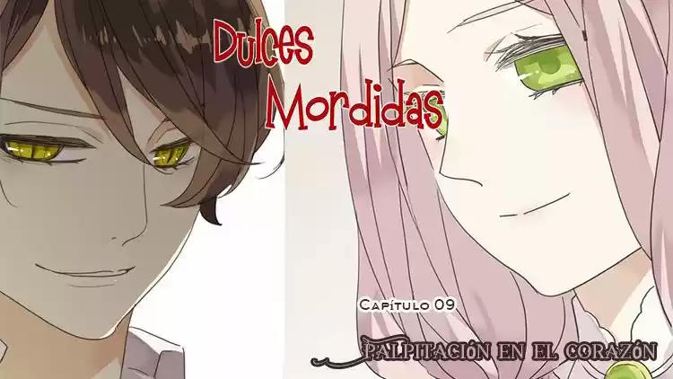 Dulces Mordidas: Chapter 9 - Page 1