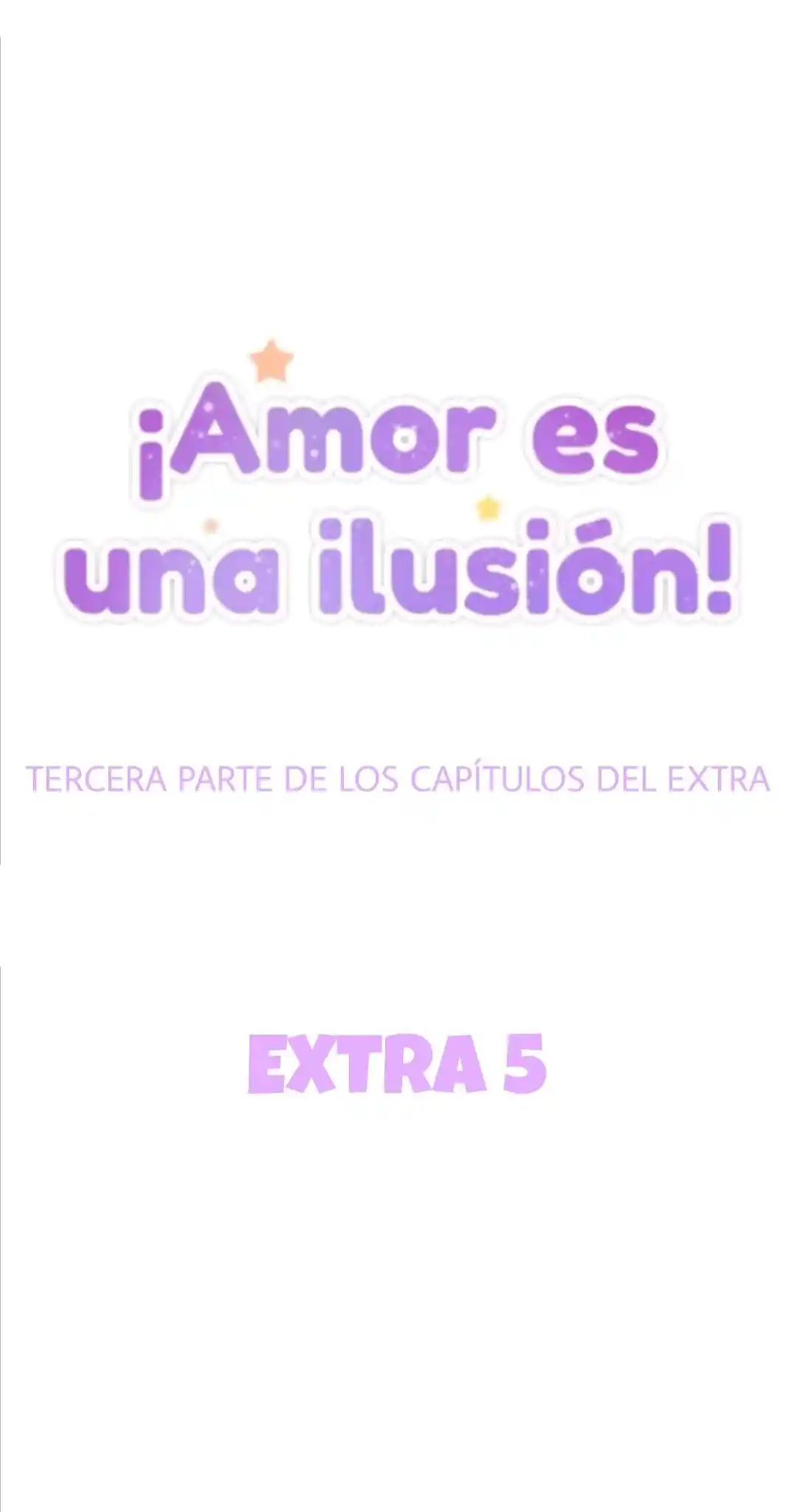 El Amor Es Una Ilusión - Love Is A Ilusion: Chapter 104 - Page 1