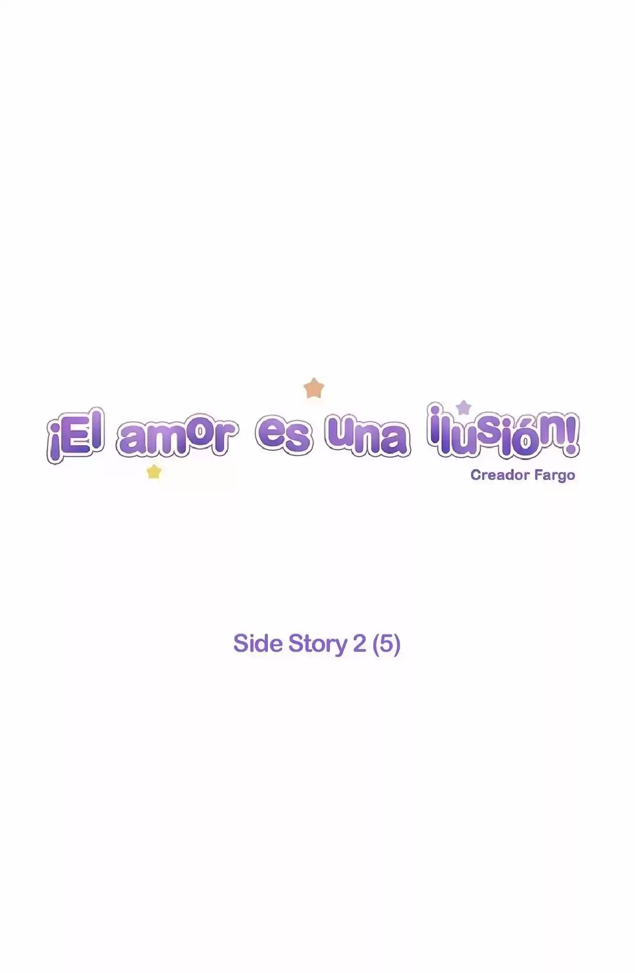 EL AMOR ES UNA ILUSIÓN!: Chapter 77 - Page 1