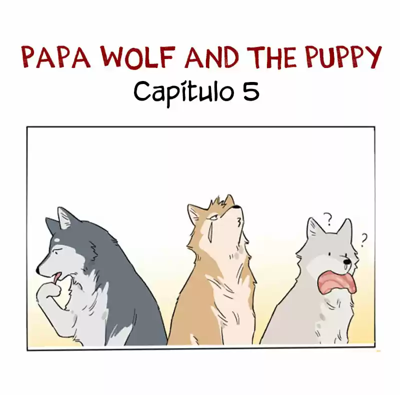 El Lobo Y Su Cachorro: Chapter 5 - Page 1