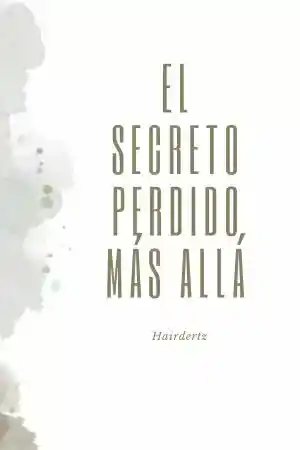 El Secreto Perdido Más Allá (Novela: Chapter 0 - Page 1