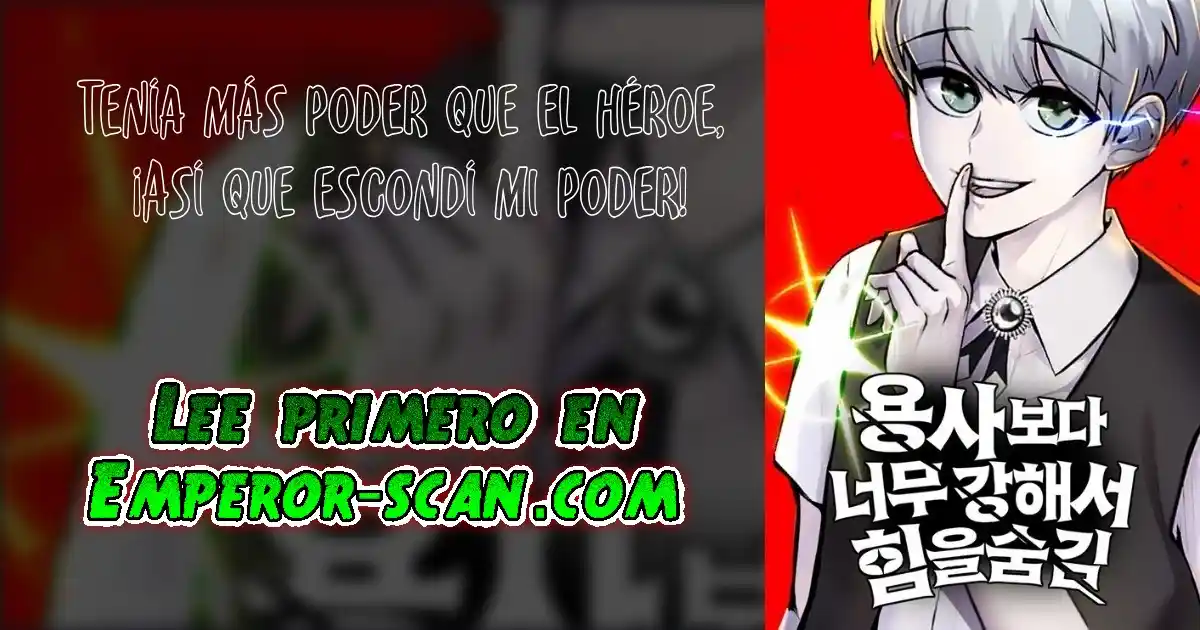 Era Más Fuerte Que El Héroe, Así Que Oculté Mi Poder: Chapter 52 - Page 1