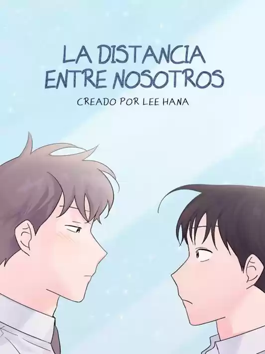 La Distancia Entre Nosotros: Chapter 1 - Page 1