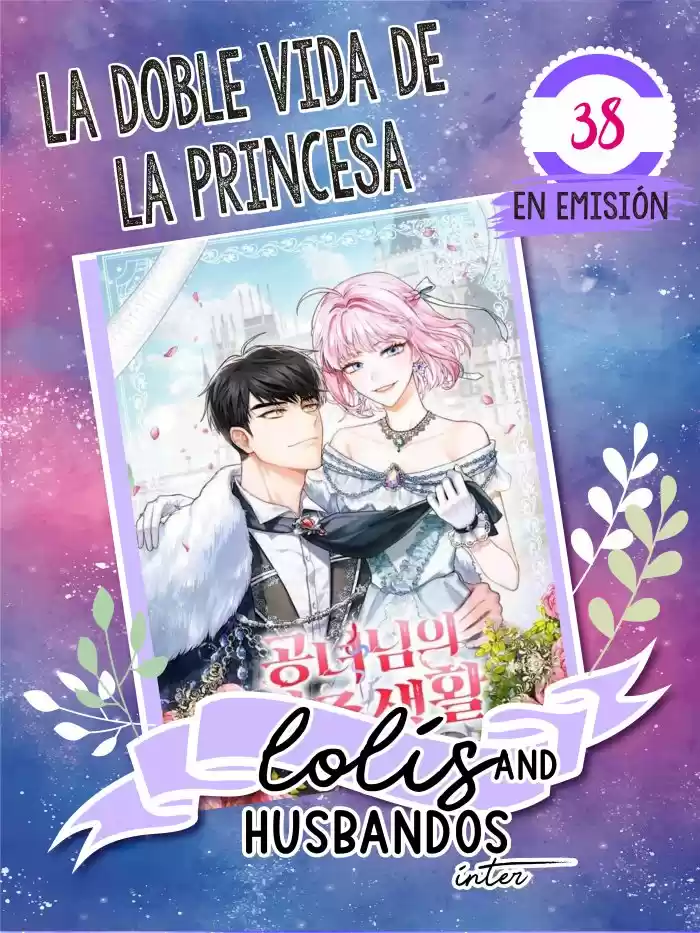 La Doble Vida De La Princesa: Chapter 38 - Page 1