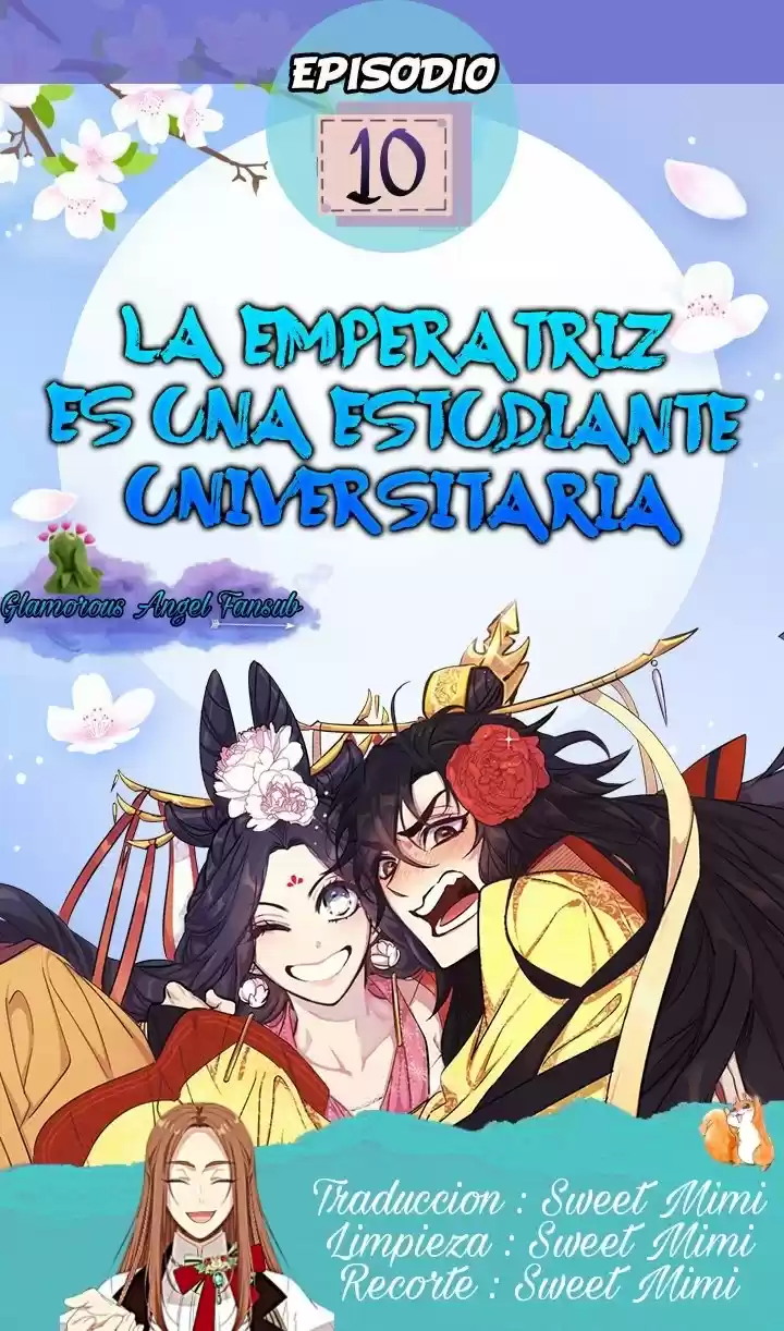 La Emperatriz Es Una Estudiante Universitaria: Chapter 10 - Page 1