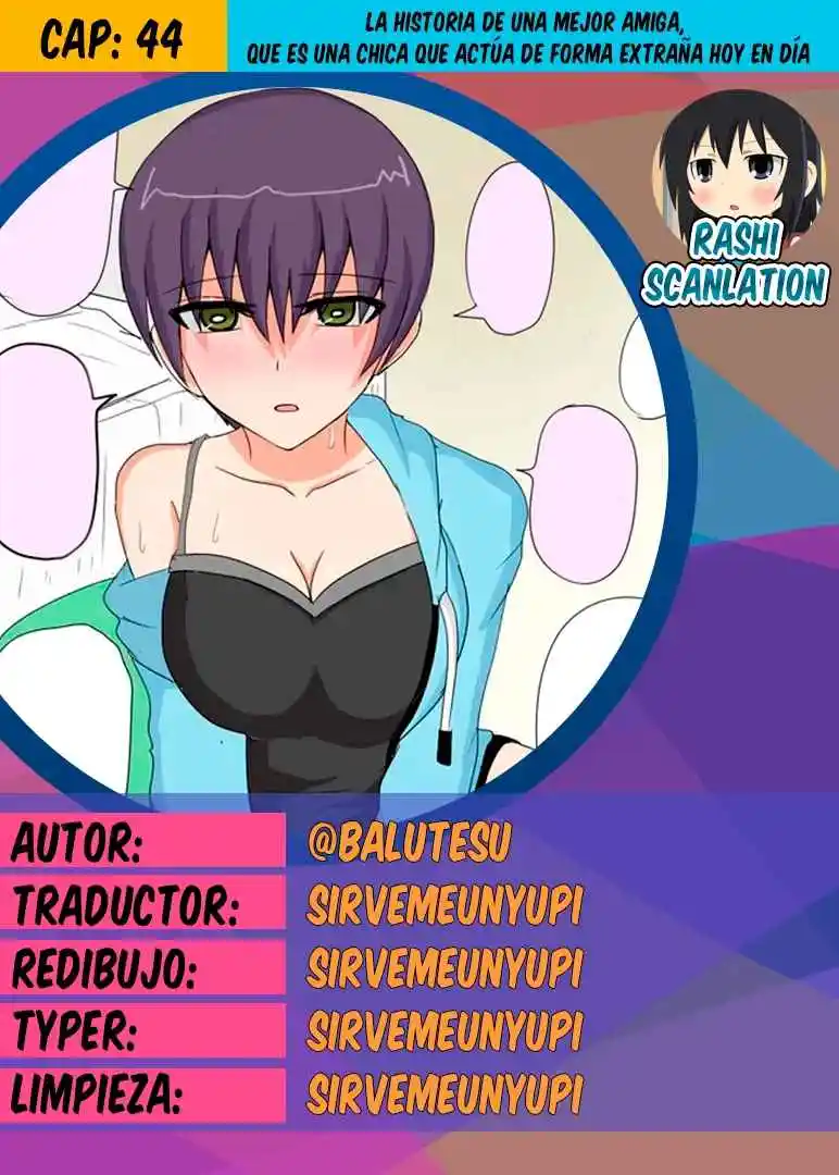 La Historia De Una Mejor Amiga, Que Es Una Chica Que Actúa De Forma Extraña Hoy En Día: Chapter 44 - Page 1