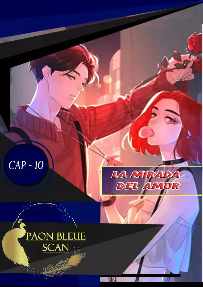 Las Miradas De Amor: El Corazón Tiene Sus Razones.: Chapter 10 - Page 1