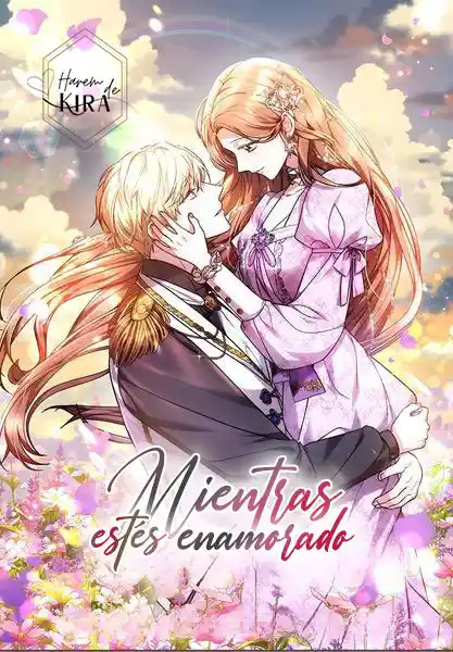 Mientras Estés Enamorado: Chapter 28 - Page 1