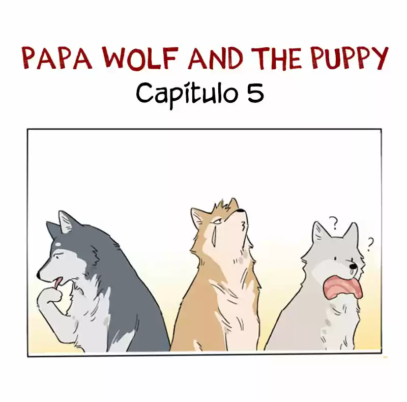 Papa Wolf And The Puppy: Chapter 5 - Page 1