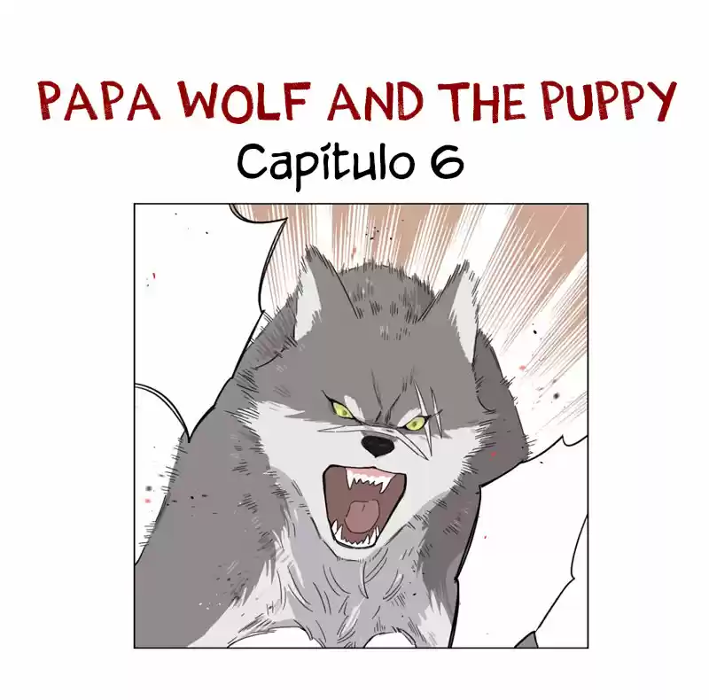 Papa Wolf And The Puppy: Chapter 6 - Page 1