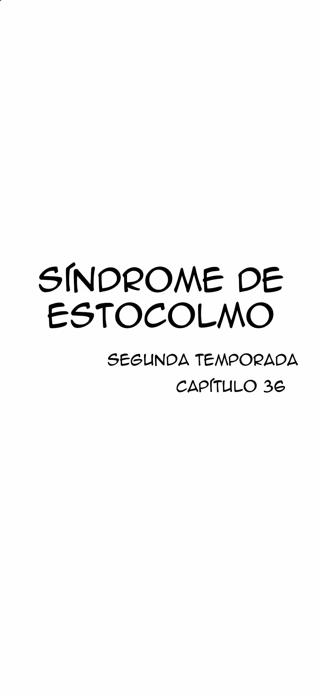 Síndrome De Estocolmo: Chapter 36 - Page 1