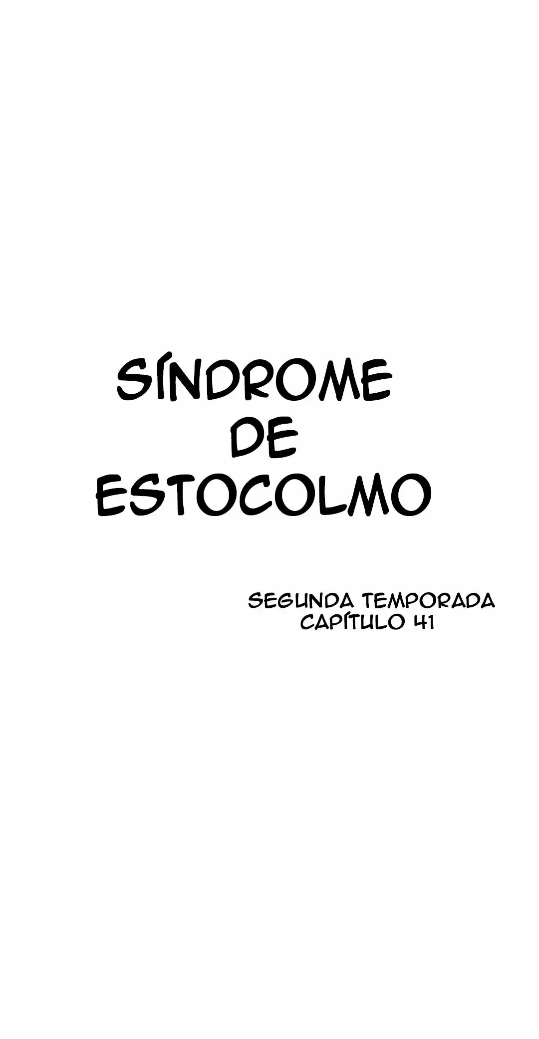 Síndrome De Estocolmo: Chapter 41 - Page 1