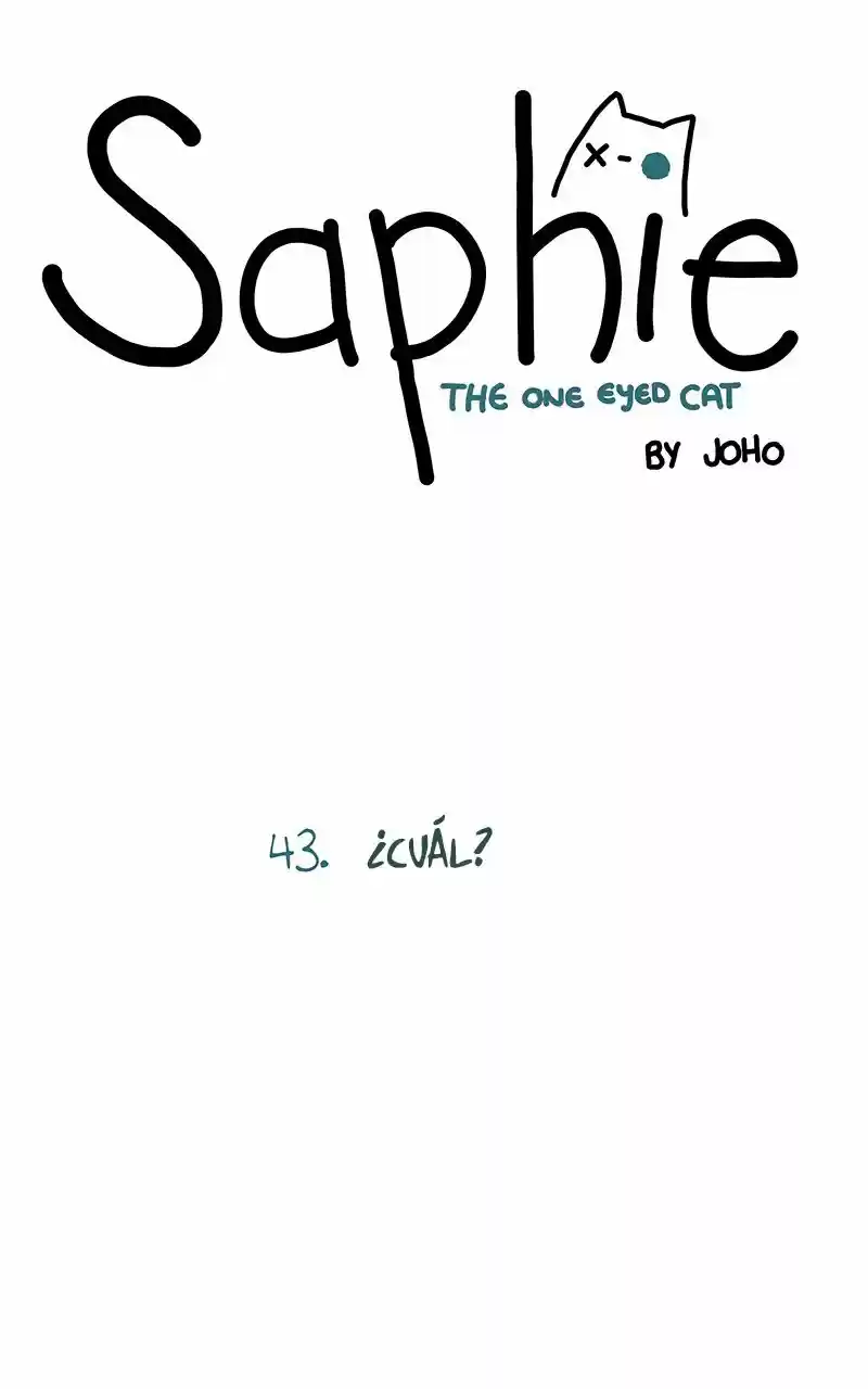 Saphie: The One-Eyed Cat: Chapter 43 - Page 1