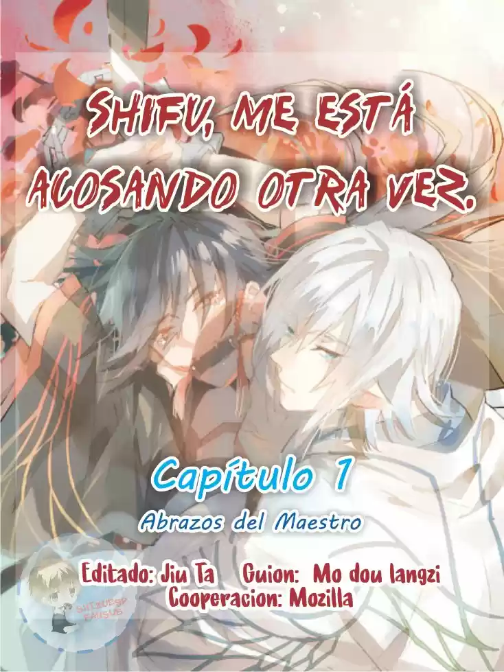 Shifu, Me Está Acosando Otra Vez: Chapter 1 - Page 1