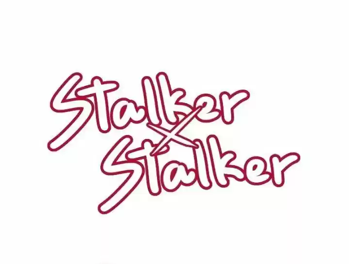 Stalker X Stalker: Chapter 52 - Page 1