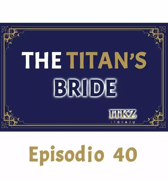The Titan's Bride: Chapter 40 - Page 1