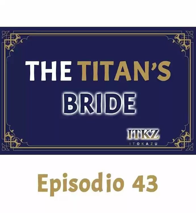The Titan's Bride: Chapter 43 - Page 1