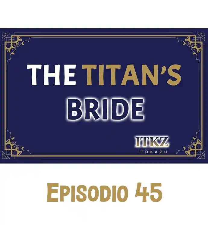 The Titan's Bride: Chapter 45 - Page 1