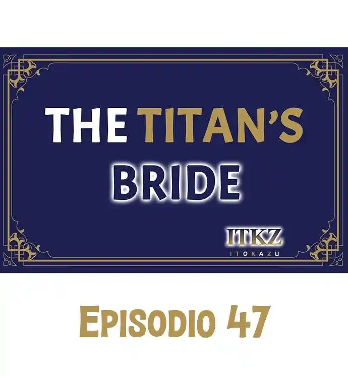 The Titan's Bride: Chapter 47 - Page 1