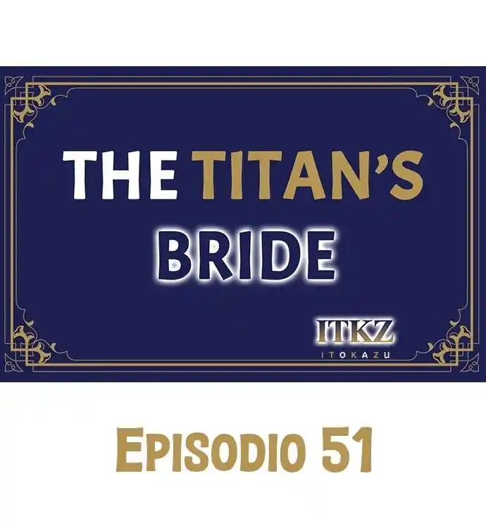 The Titan's Bride: Chapter 51 - Page 1