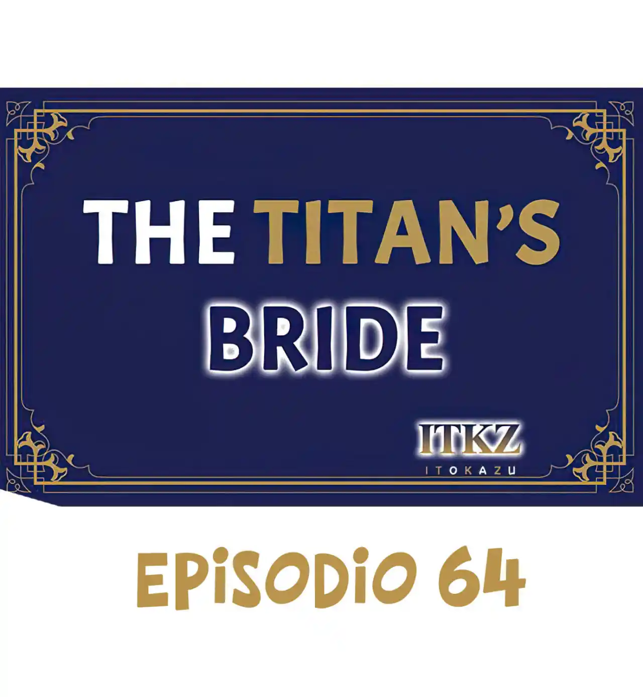 The Titan's Bride: Chapter 64 - Page 1