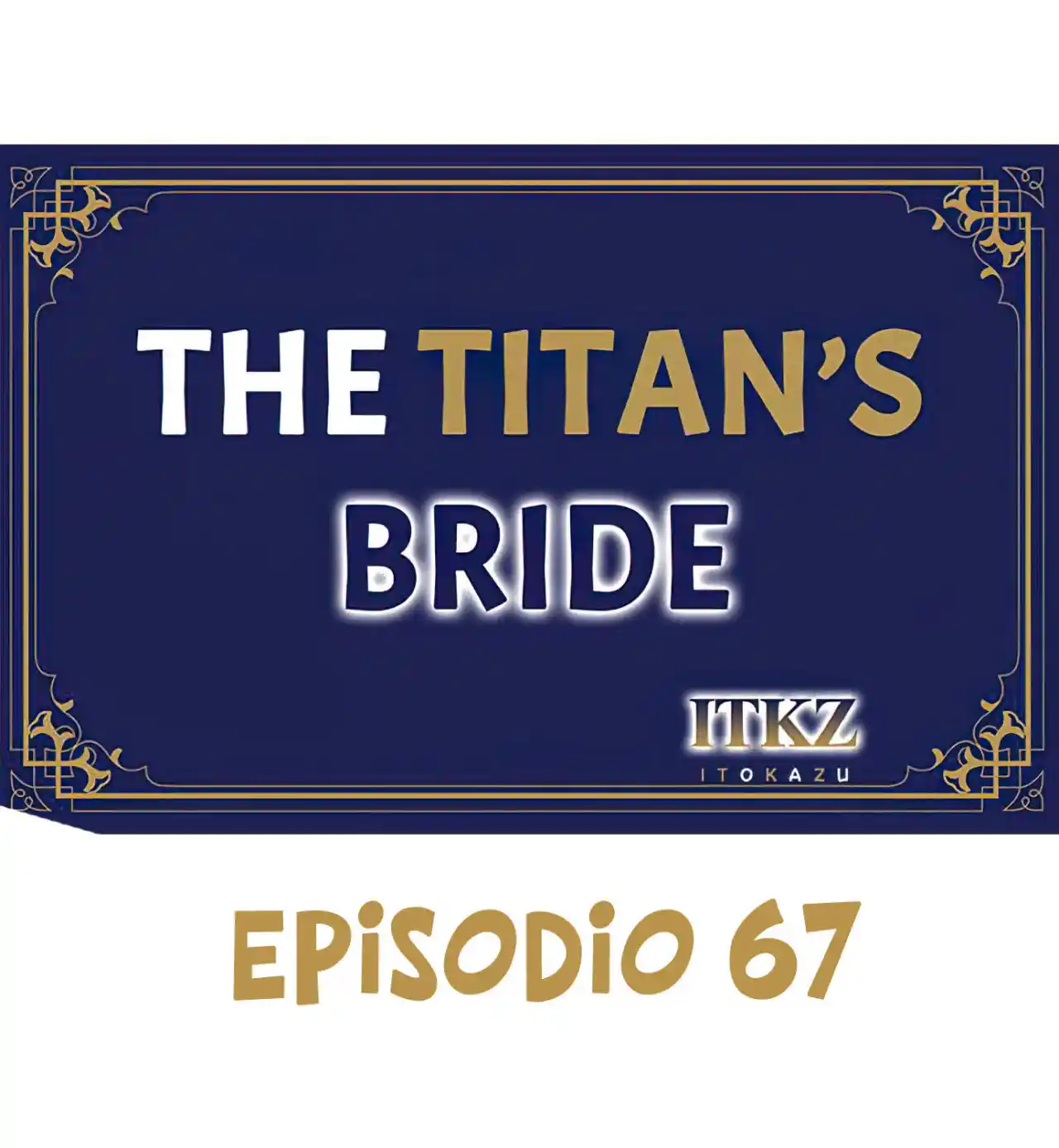 The Titan's Bride: Chapter 67 - Page 1