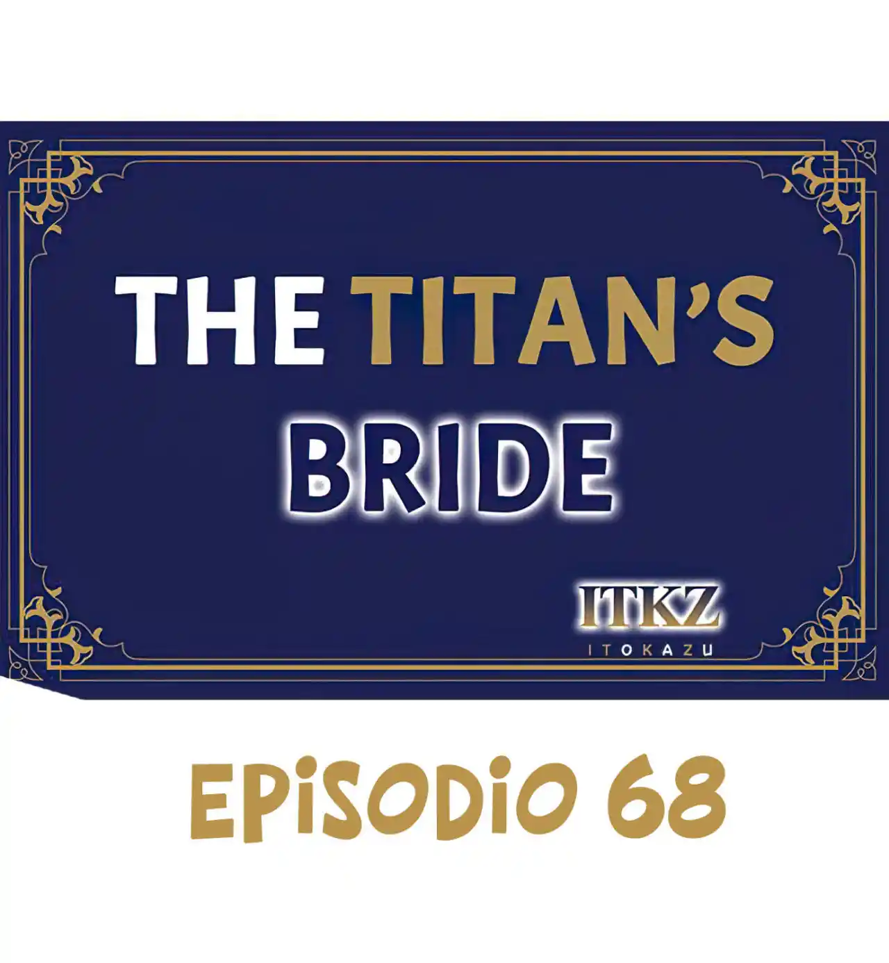 The Titan's Bride: Chapter 68 - Page 1